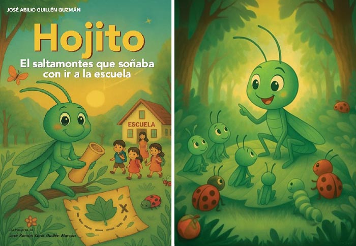 José Abilio Guillén Guzmán incursiona en la literatura infantil con “Hojito: el saltamontes que soñaba con ir a la escuela”